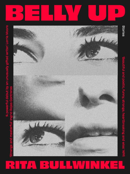 Title details for Belly Up by Rita Bullwinkel - Available